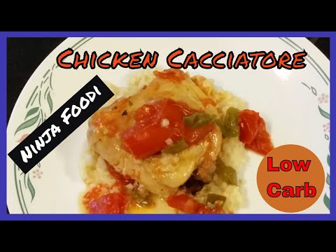 Ninja Foodi and Low Carb Chicken Cacciatore