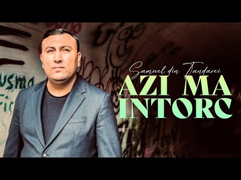 Samuel din Tandarei - Azi mă întorc | NOU 2026 Videoclip Oficial