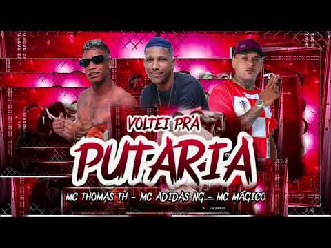 MC ADIDAS NG, MC THOMAS TH E MC MÁGICO - VOLTEI PRA P#TARIA -  REMIX BREGA FUNK
