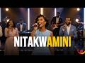 Nitakuamini Swahili Gospel Worship Song Bado Nitakuamini Nitakuamini BadoNitakuamini