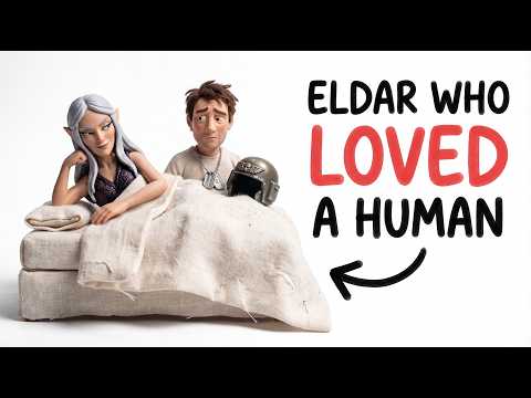 The Eldar Who Loved a Human | Warhammer 40K