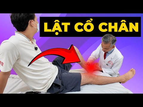 Lật Cổ Chân Sưng To Đau Nhức Không Đi Được? Bác Sĩ Chỉ Cách Xử Lý Đúng
