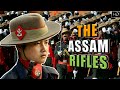 Assam Rifles The Sentinels Of Northeast The Oldest Paramilitary Force Of India Hindi