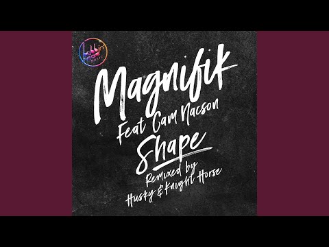 Shape (Husky's BHM Mix)