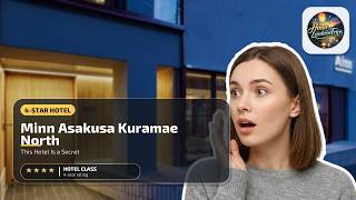 Minn Asakusa Kuramae North - This Hotel Is a Secret | Tokyo, Japan🏩