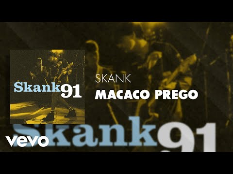 Macaco Prego - Skank