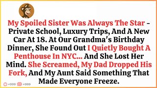My Spoiled Sister Was Always The Star — Private School, Luxury Trips, And A