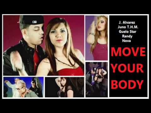 Move Your Body (Remix - without Xavi) - Guelo Star  Feat. J. Alvarez, Juno T.H.M, Randy, & Nova