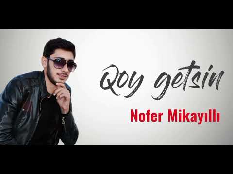Nofer Mikayilli - Qoy Getsin (Official Audio) 