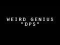 Weird Genius - DPS lyrics