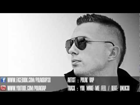 Polak Rap - You make me Feel (Prod. by Unlik3u [Braunschweig Rap 2012])