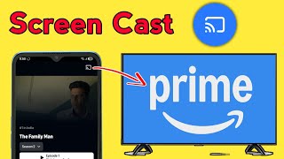 How To Screen Cast Prime Video To Tv | Prime Video Screen Mirroring