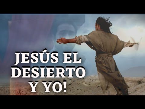 Pedro Losada # JESUS ​​THE DESERT AND I!