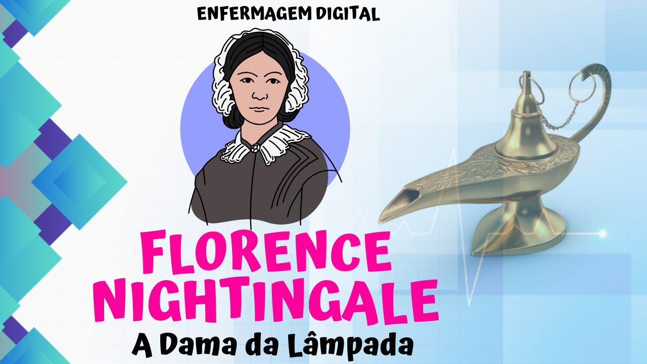 Florence Nightingale - A Dama da Lâmpada
