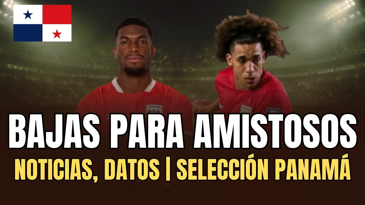 ÚLTIMAS NOTICIAS selección Panamá Mundial 2026 | Mejores datos y análisis de la convocatoria