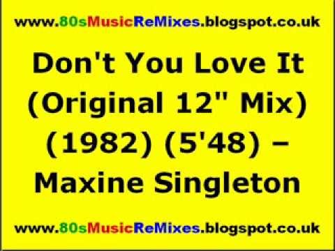 Don't You Love It (Original 12" Mix) - Maxine Singleton | 80s Club Mixes | 80s Club Music