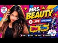 Mrs Beauty Chanchal Is Live
