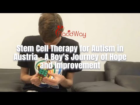 A Boy's Journey through Stem Cell Therapy for Autism in Austria - A Story of Hope and Progress