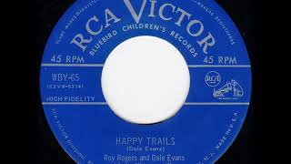 Happy Trails  Roy Rogers & Dale Evans