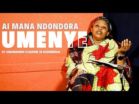 AYI MANA NDONDORA UMENYE - 38 GUSHIMISHA By Giramahoro Claudine