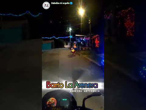 Alumbrados navideños Barrio La Arenera #Dabeiba #Antioquia
