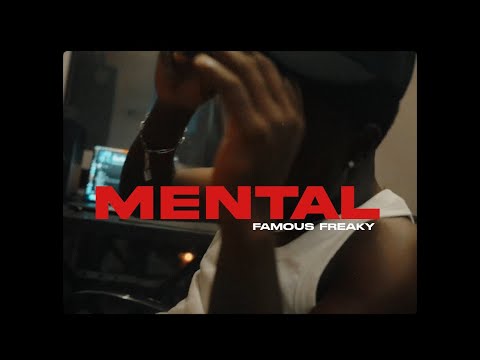 Famous freaky - Mental (clip officiel)