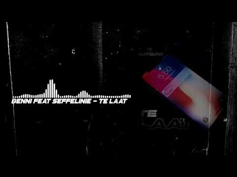 Benni ft. Seffelinie - Te Laat (Prod. Ryba) lyric clip