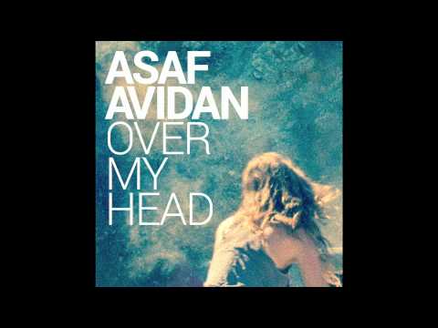 Asaf Avidan // Over My Head