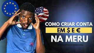 Como Criar Conta na MERU em Dólar ($) e Euro (€) | Passo a Passo
