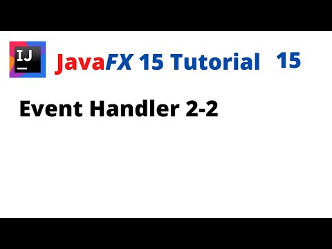 JavaFX 15 Tutorial 15 - Event Handler 2-2
