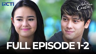 Download lagu FULL EPISODE 1-2 ADA DUA CINTA | DRAMA SERIES mp3