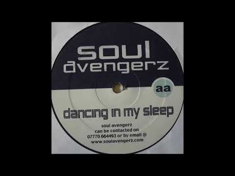 Soul Avengerz - Dancing In My Sleep