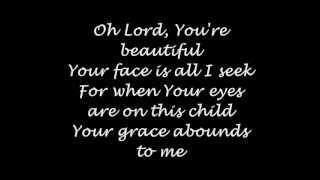 Oh Lord, You&#39;re beautiful lyrics - Keith Green