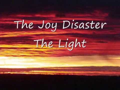 Joy Disaster The Light