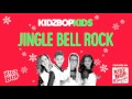 KIDZ BOP Kids - Jingle Bell Rock (Christmas Wish List)