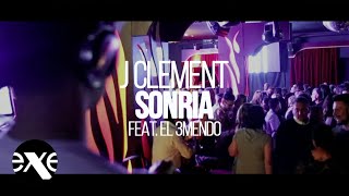 J CLEMENT feat. El 3mendo  -  Sonria