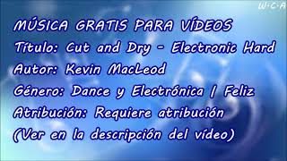 Cut and Dry / Electronic Hard - Kevin MacLeod
