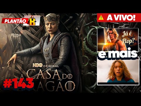 A CASA DO DRAGÃO episodio 1, HE-MAN E SUPERGIRL - PLANTÃO HERÓIS E MAIS #143