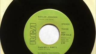 Somethings Wrong In California - Farewell Party , Waylon Jennings , 1969 45RPM
