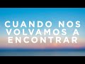 Carlos Vives - Cuando Nos Volvamos a Encontrar (Letra/Lyrics) ft. Marc Anthony