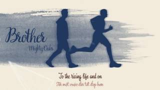 [Lyric + Vietsub] Brother - Mighty Oaks