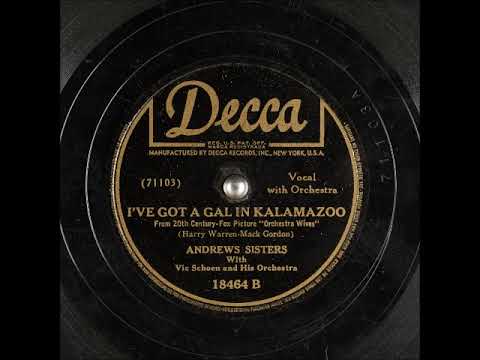 I've Got a Gal in Kalamazoo ~ Andrews Sisters with Vic Schoen and His Orchestra (1942)