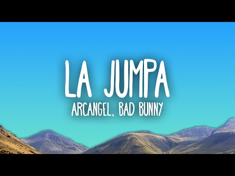 Arcangel, Bad Bunny - La Jumpa