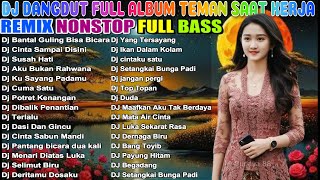 Download lagu 🚀 DJ DANGDUT FULL ALBUM NONSTOP - MUSIK SEMANGAT VIRAL 2025🔥FULL BASS NONSTOP - TEMAN KERJA & SANTAI mp3