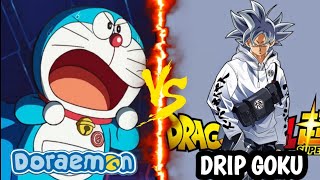 Drip Goku vs Doraemon🤯  Biggest fight of Anime 