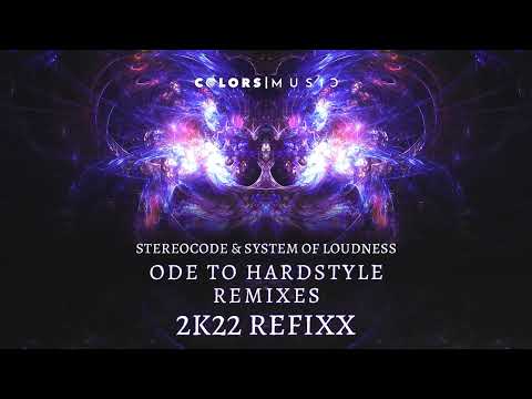 Stereocode & System of Loudness  - Ode To Hardstyle (2K22 Refixx)