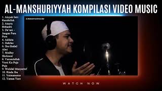 Download lagu KOMPILASI SHOLAWAT TERBAIK AL-MANSHURIYYAH mp3