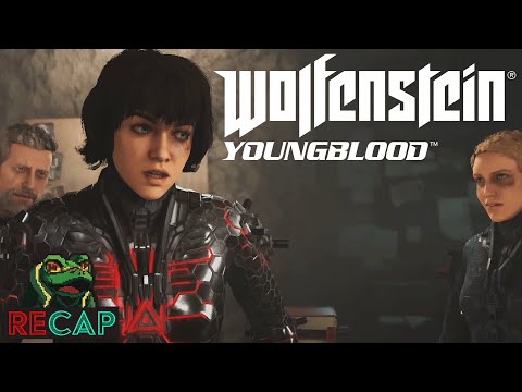 Wolfenstein: Youngblood RECAP