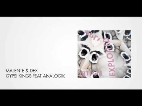 Malente & Dex - Gipsy Kings feat. Analogik | Exploited