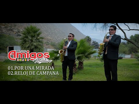 POR UNA MIRADA, RELOJ DE CAMPANA (HUAYNO) / ORQ. AMIGOS DEL MANTARO